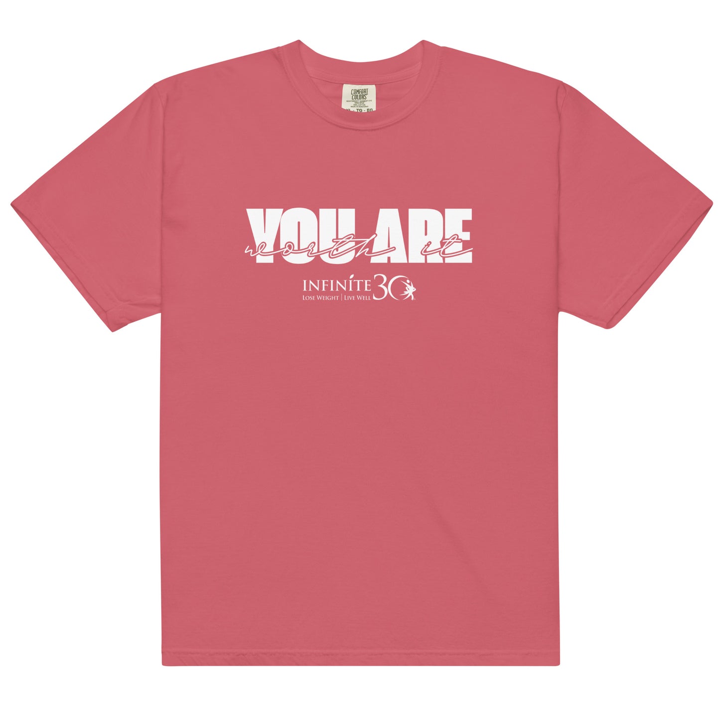 You Are Worth It - Comfort Colors Unisex Tee